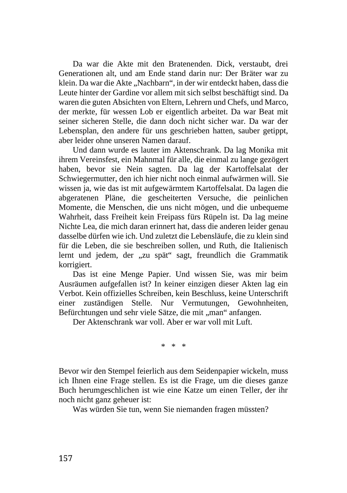 ICH LASS MIR DOCH NICHT VERBIETEN, WAS MIR KEINER ERLAUBT HAT