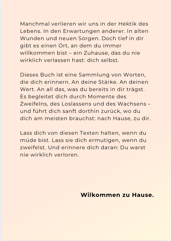 KOMM HEIM ZU DIR - Worte, um zu Heilen, Loszulassen und zu sich selbst zurück zu finden.