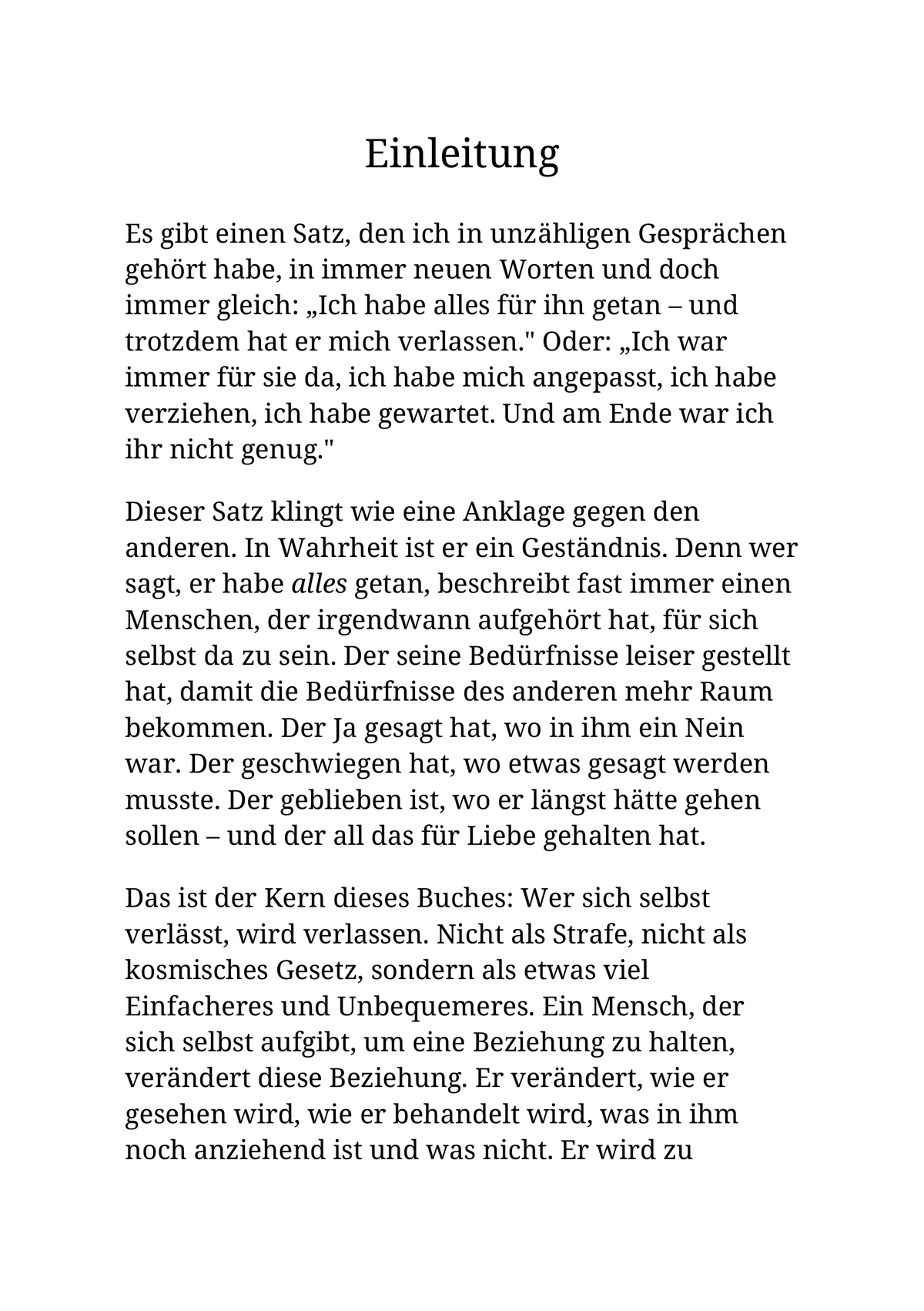 WER SICH SELBST VERLÄSST, WIRD VERLASSEN
