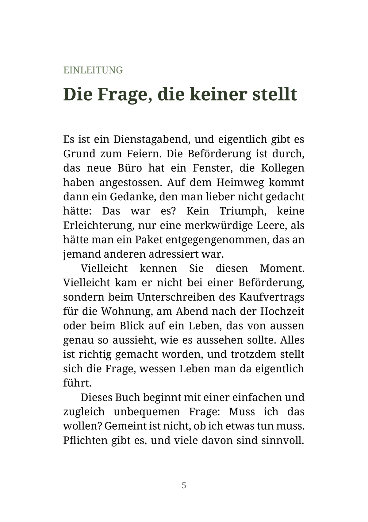 MUSS ICH DAS WOLLEN? - Warum wir Karrieren, Beziehungen und Lebensentwürfen hinterherlaufen, die uns nie gehört haben