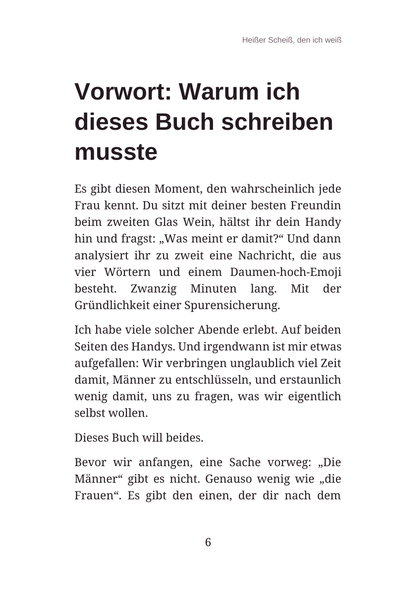 HEIẞER SCHEIß, DEN ICH WEIẞ - Das einfache Lesen von Männern: Was sie wirklich wollen, wie sie ticken und wie du trotzdem du bleibst.