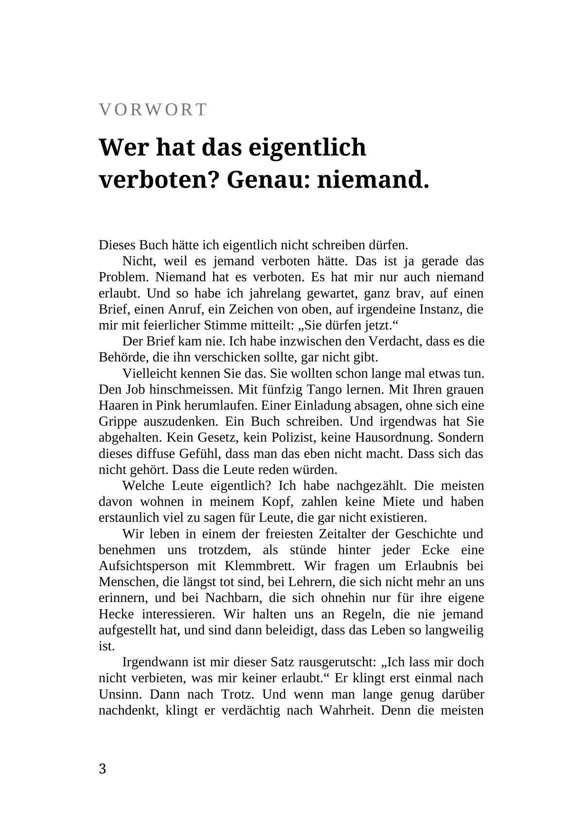 ICH LASS MIR DOCH NICHT VERBIETEN, WAS MIR KEINER ERLAUBT HAT