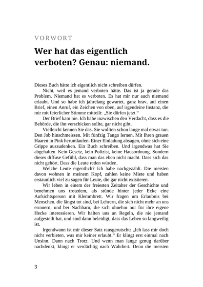 ICH LASS MIR DOCH NICHT VERBIETEN, WAS MIR KEINER ERLAUBT HAT