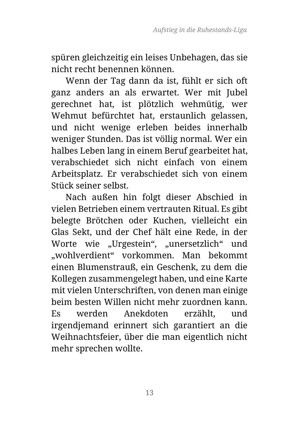 AUFSTIEG IN DIE RUHESTANDS-LIGA