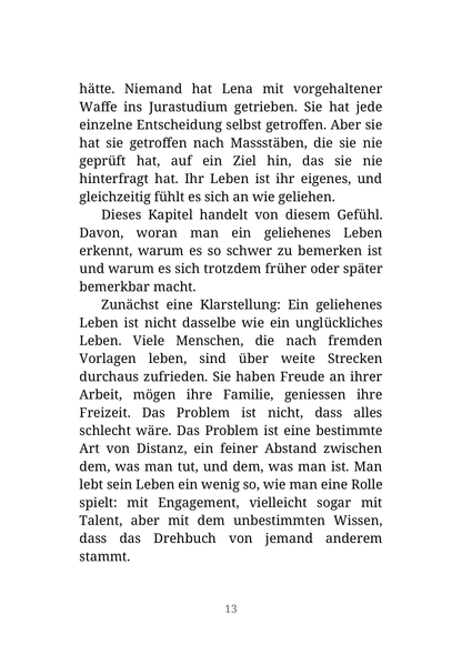 MUSS ICH DAS WOLLEN? - Warum wir Karrieren, Beziehungen und Lebensentwürfen hinterherlaufen, die uns nie gehört haben