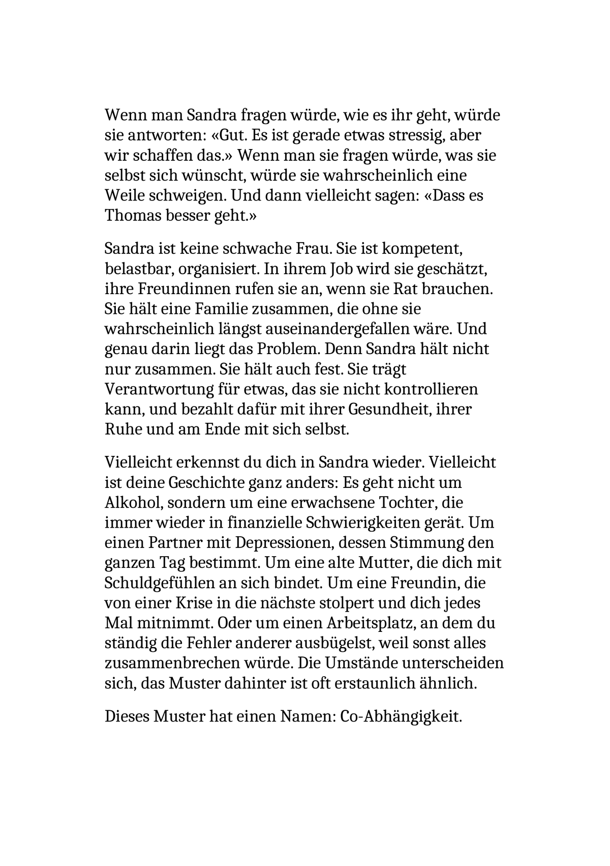 DAS ENDE DER CO-ABHÄNGIGKEIT - Wie du aufhörst, andere retten zu wollen, und anfängst, für dich selbst zu leben.