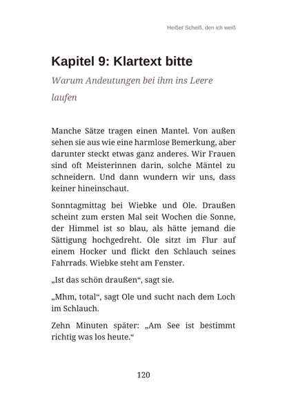 HEIẞER SCHEIß, DEN ICH WEIẞ - Das einfache Lesen von Männern: Was sie wirklich wollen, wie sie ticken und wie du trotzdem du bleibst.