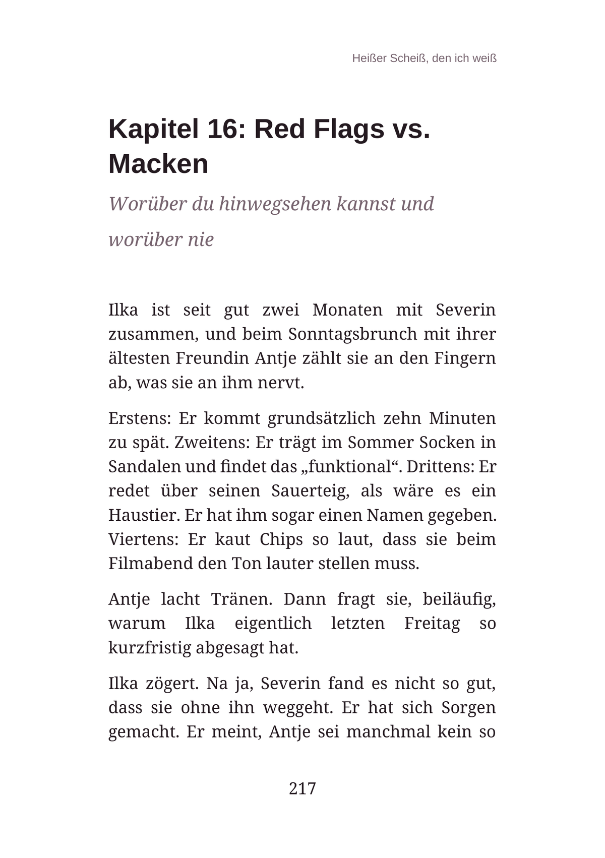 HEIẞER SCHEIß, DEN ICH WEIẞ - Das einfache Lesen von Männern: Was sie wirklich wollen, wie sie ticken und wie du trotzdem du bleibst.