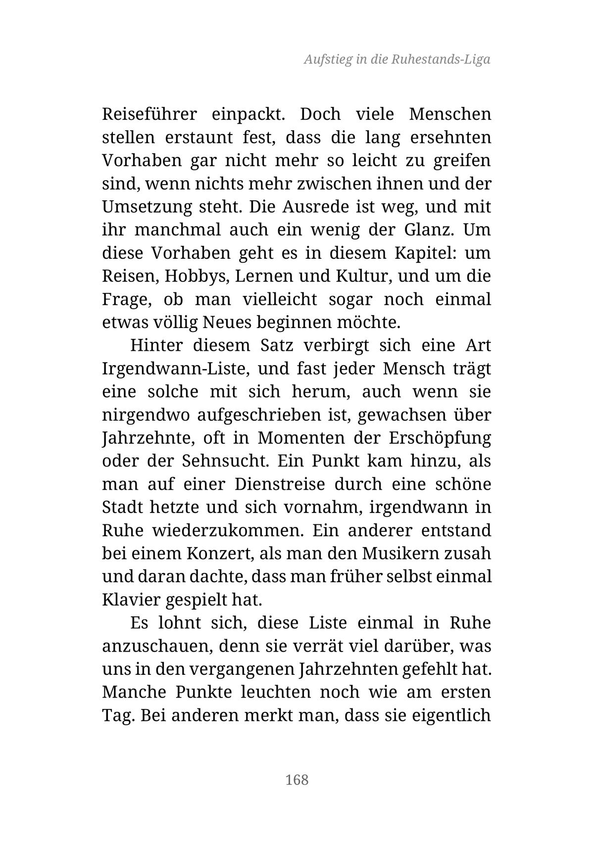 AUFSTIEG IN DIE RUHESTANDS-LIGA