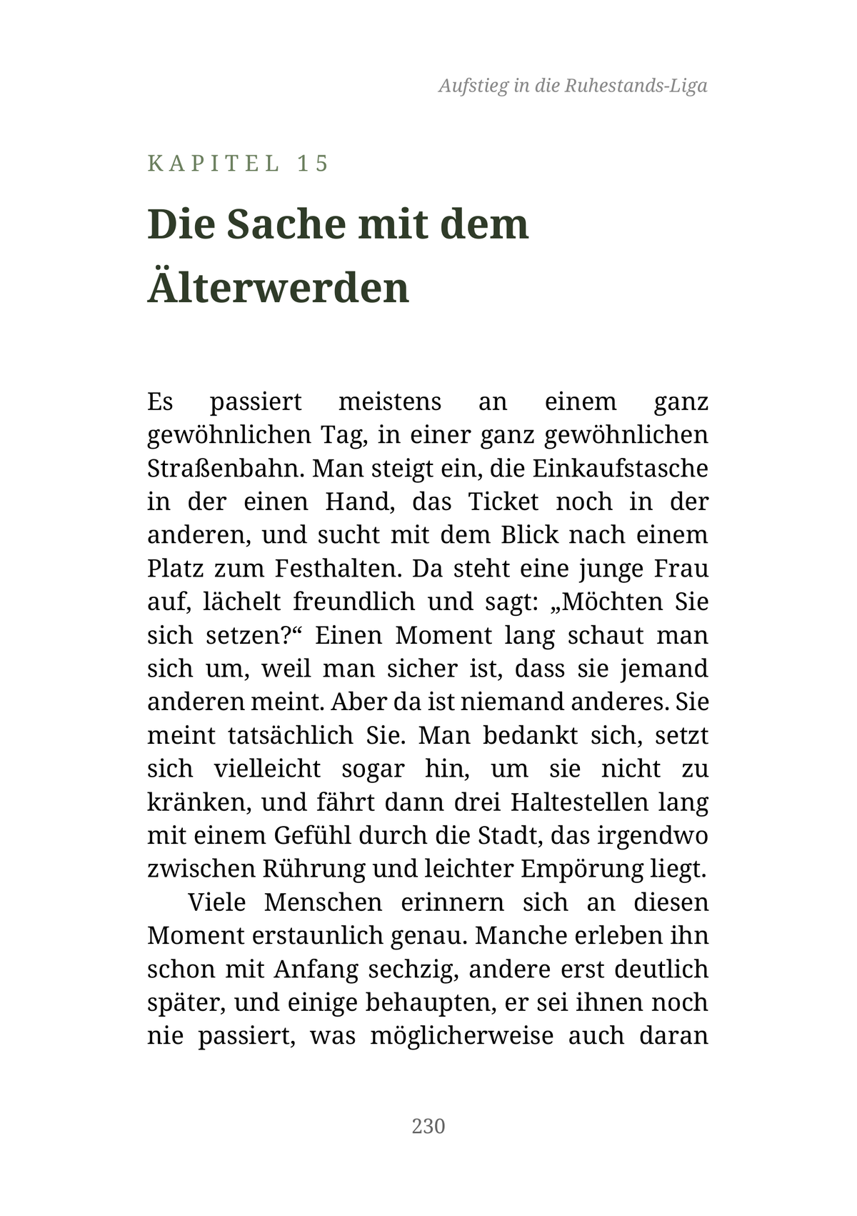AUFSTIEG IN DIE RUHESTANDS-LIGA