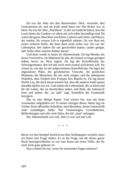 ICH LASS MIR DOCH NICHT VERBIETEN, WAS MIR KEINER ERLAUBT HAT