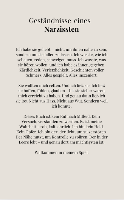 GESTÄNDNISSE EINES NARZISSTEN - Wie ich sie lieben ließ, nur um sie zu brechen.
