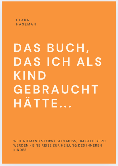 DAS BUCH, DAS ICH ALS KIND GEBRAUCHT HÄTTE...