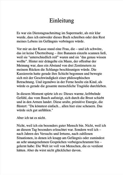 ZEN UND DIE KUNST, DEN LEUTEN NICHT AUF DIE SCHNAUZE ZU HAUEN - Emotionale Selbstkontrolle für Fortgeschrittene