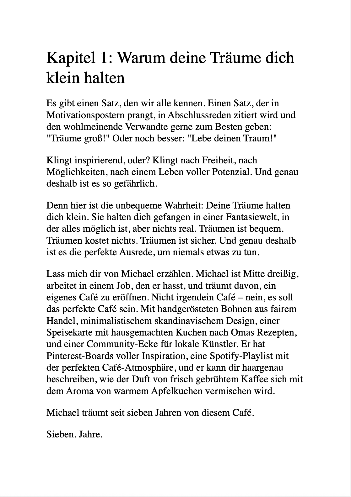 TRÄUM NICHT DEIN LEBEN, SONDERN SCHEISS EINFACH DRAUF