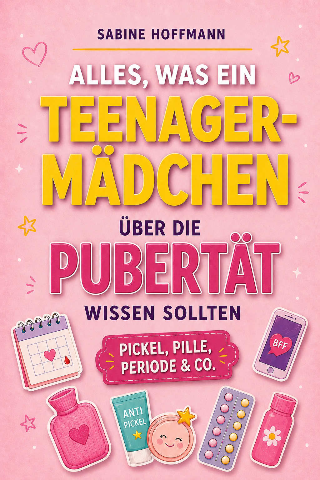 ALLES, WAS EIN TEENAGER-MÄDCHEN ÜBER DIE PUBERTÄT WISSEN SOLLTE - Pickel, Pille und Co.