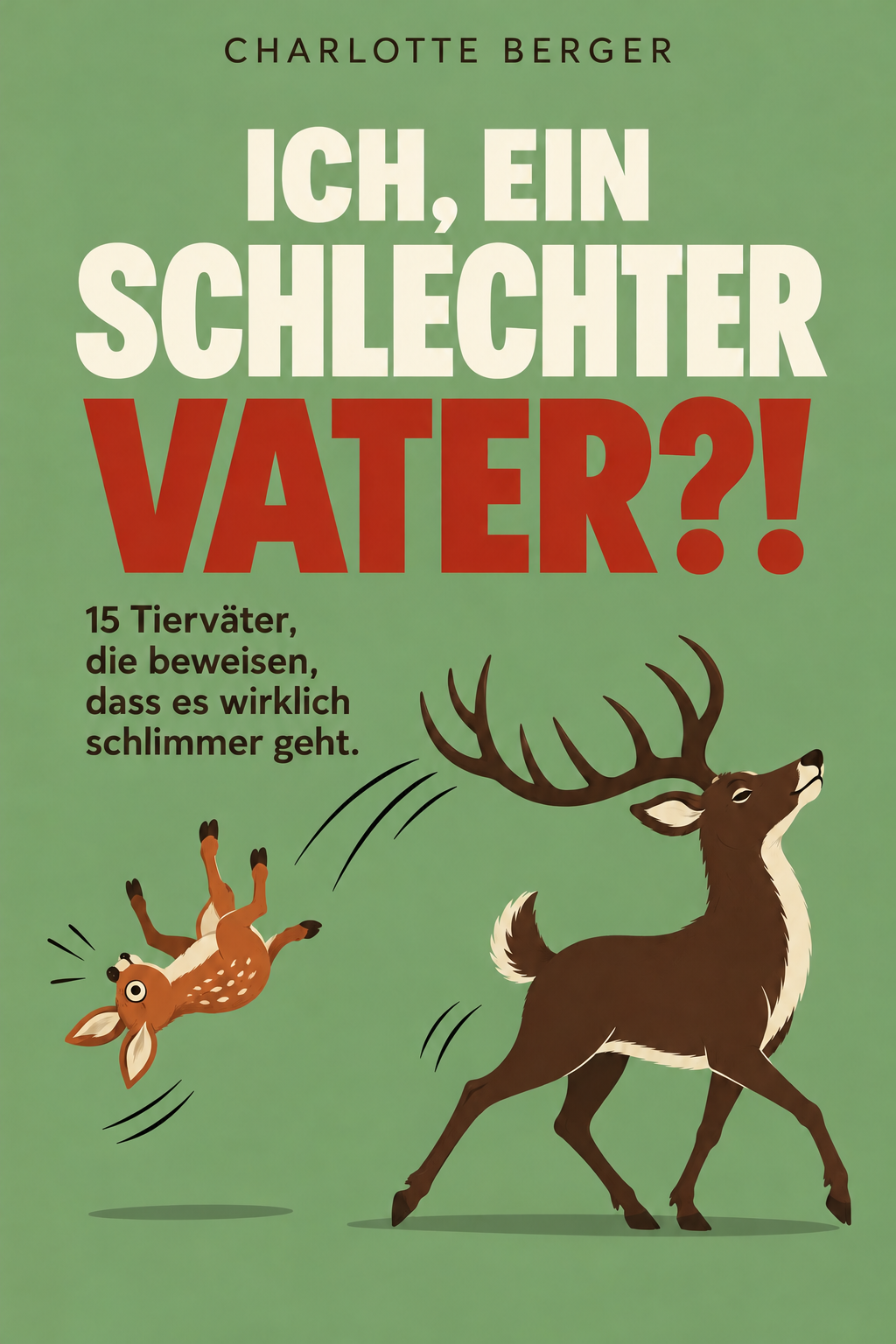 ICH, EIN SCHLECHTER VATER?! 15 Tierväter, die beweisen, dass es wirklich schlimmer geht